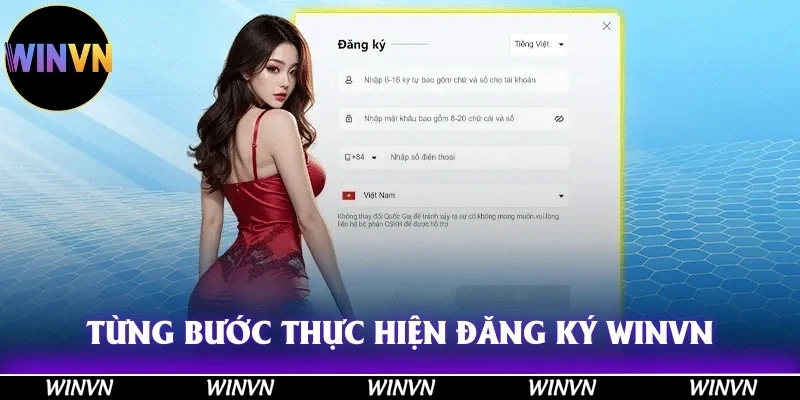 WINVN 44 Từng bước thực hiện, thao tác bắt đầu đăng ký tài khoản Winvn