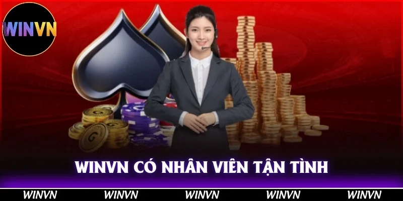WINVN 39 Winvn có đội nhân viên tận tình, hỗ trợ hết mình