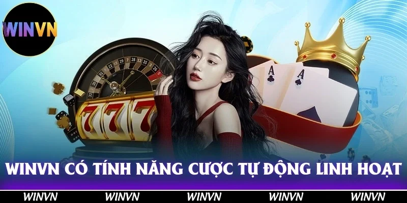 WINVN 41 Nhà cái Winvn sở hữu nhiều tính năng ấn tượng